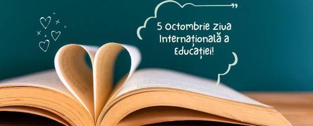 Celebrăm Ziua Mondială a Educației pe 5 octombrie!