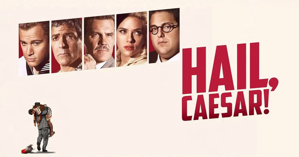 Recenzie: filmul „Hail, Caesar!” al fraților Coen, la Videodome - Evenimente
